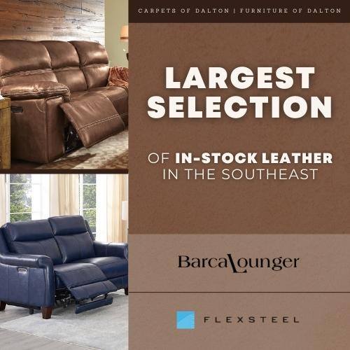 LARGEST SELECTION OF LEATHER